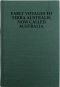 [Gutenberg 58933] • Early Voyages to Terra Australis, Now Called Australia: / A Collection of Documents, and Extracts from Early Manuscript Maps, Illustrative of the History of Discovery on the Coasts of That Vast Island, from the Beginning of the Sixteenth Century to the Time of Captain Cook.